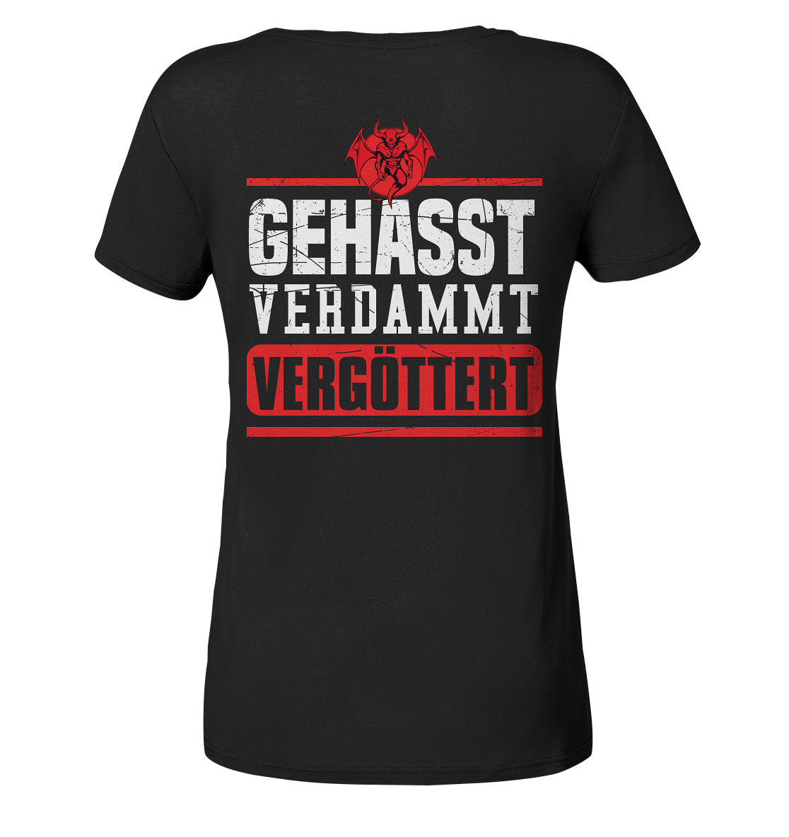 Gehasst, Verdammt, Vergöttert - Damen V-Neck T-Shirt