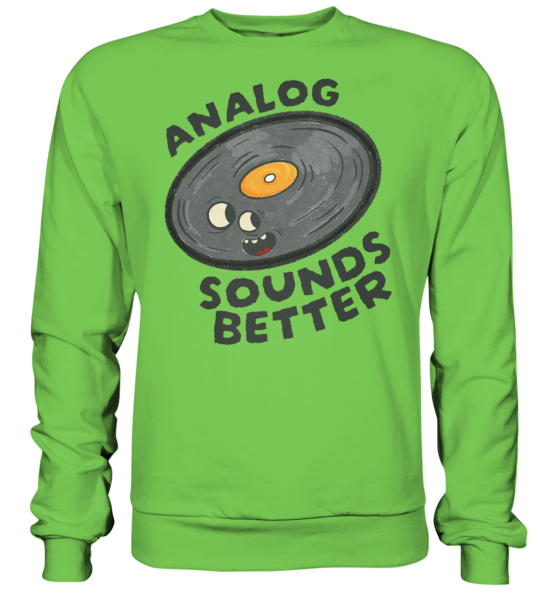 Analog Sounds Better - Vinyl - Sweatshirt