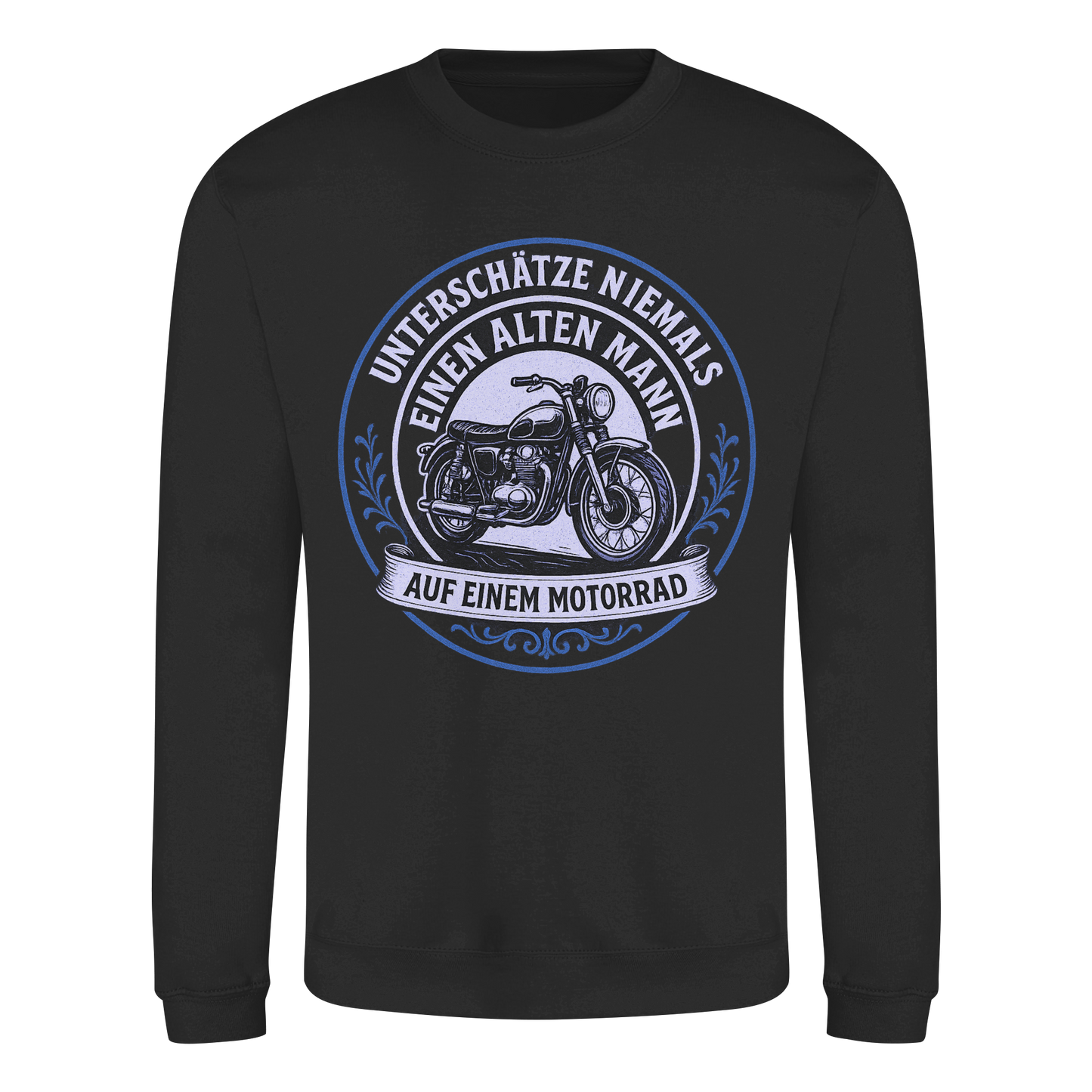 Unterschätze niemals einen alten Mann auf einem Motorrad - Sweatshirt