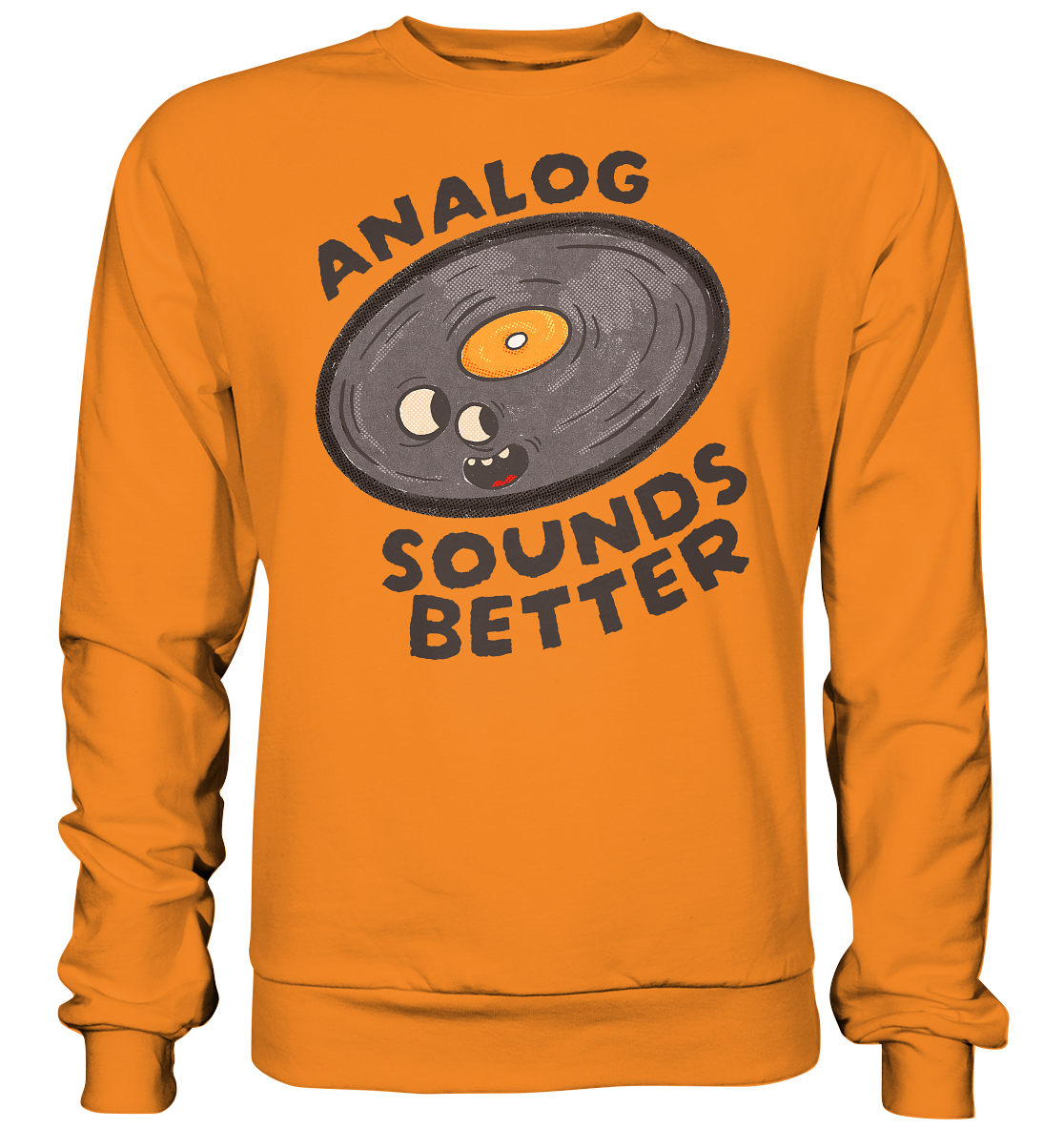 Analog Sounds Better - Vinyl - Sweatshirt