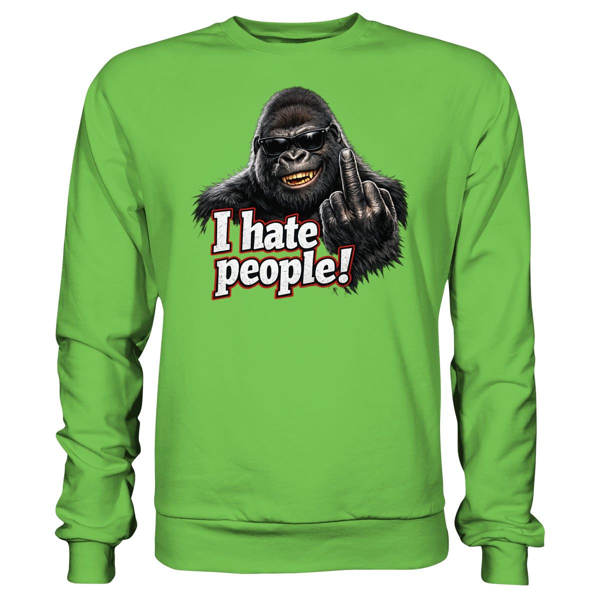 I hate people! - Sweatshirt