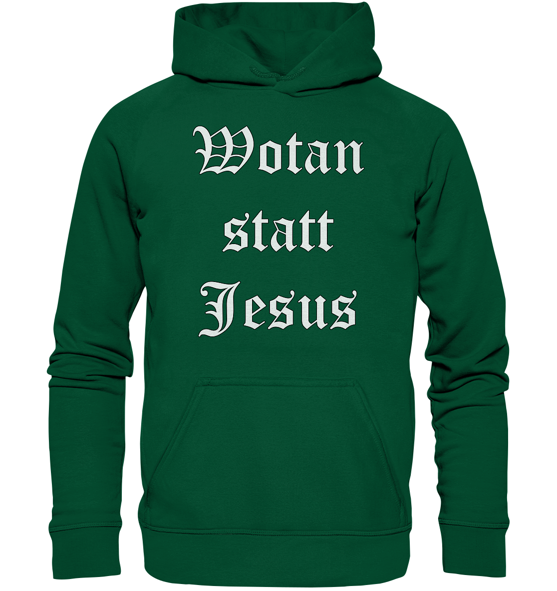 Wotan statt Jesus - Hoodie / Kapuzenpullover