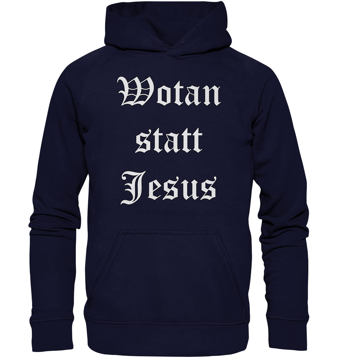 Wotan statt Jesus - Hoodie / Kapuzenpullover