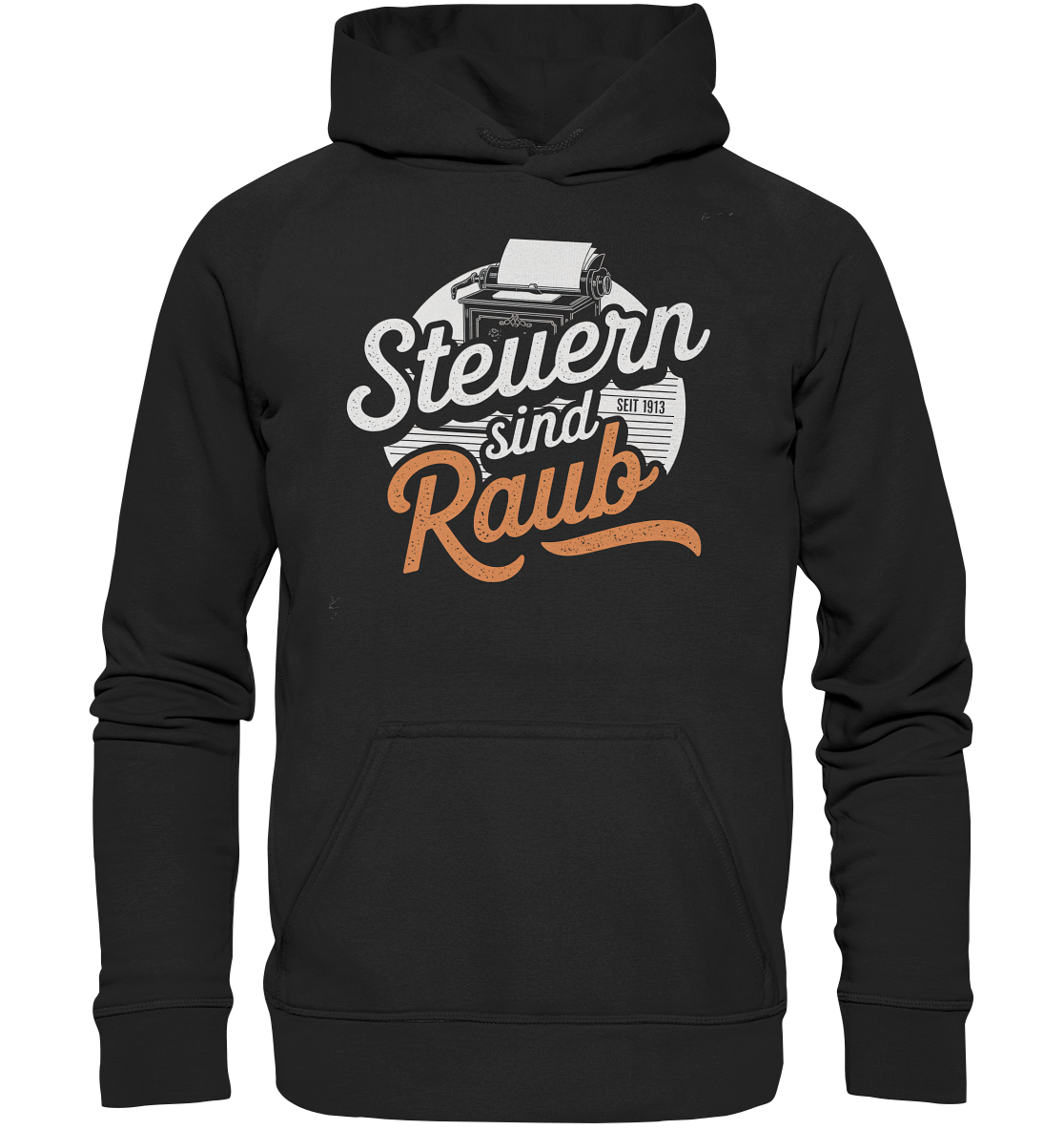 Steuern sind Raub - Hoodie