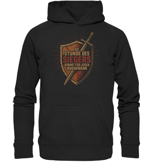 Die Stunde des Siegers kommt für jeden irgendwann - Hoodie / Kapuzenpullover