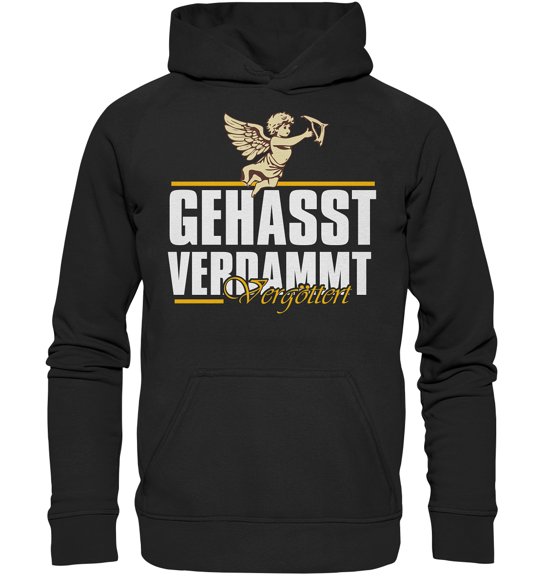 Gehasst, Verdammt, Vergöttert - Hoodie / Kapuzenpullover