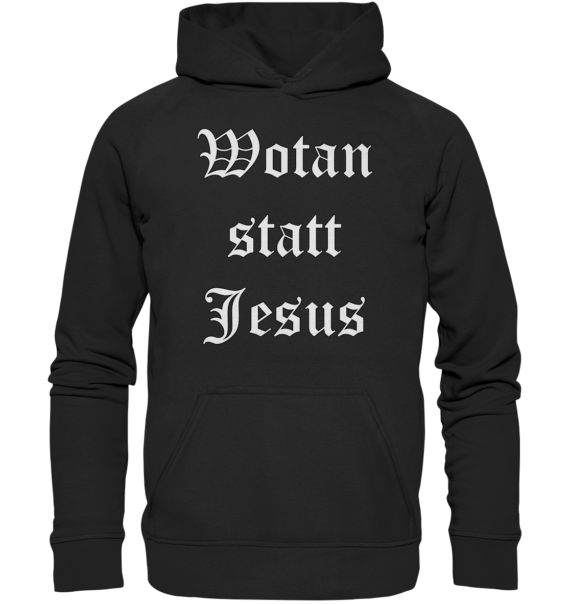 Wotan statt Jesus - Hoodie / Kapuzenpullover