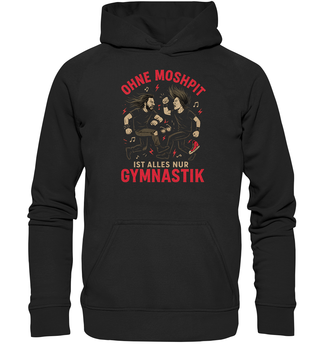 Ohne Moshpit ist alles nur Gymnastik - Hoodie