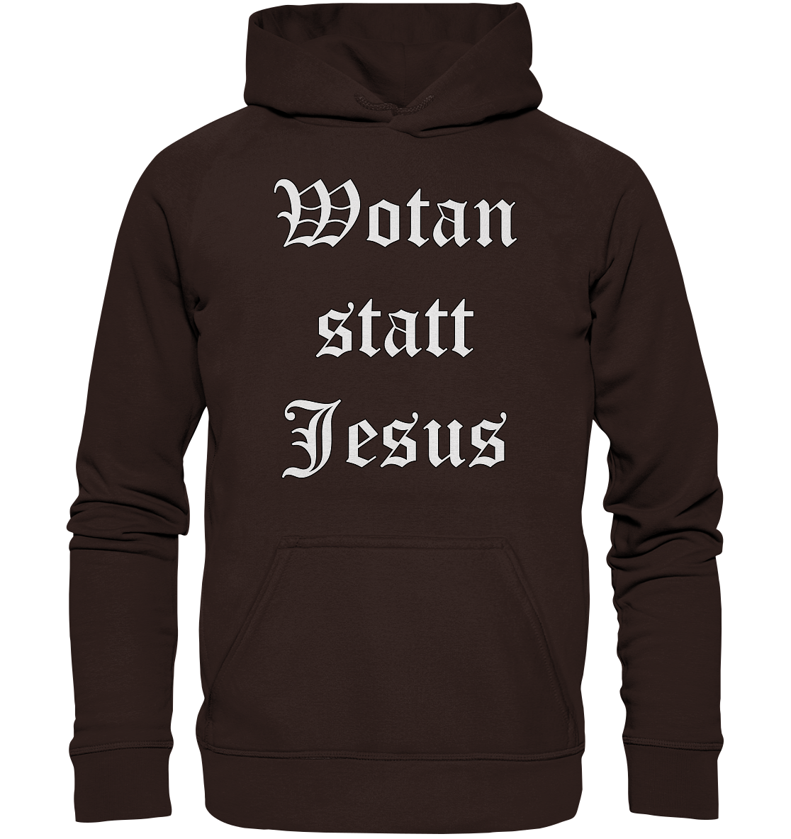 Wotan statt Jesus - Hoodie / Kapuzenpullover