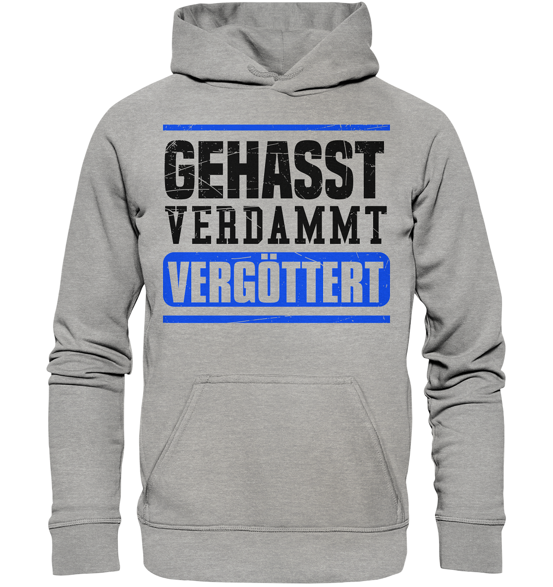 GEHASST VERDAMMT VERGÖTTERT - Hoodie / Kapuzenpullover