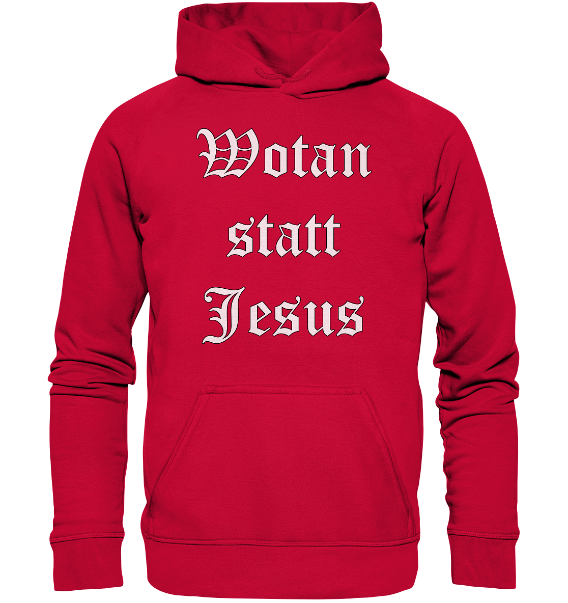 Wotan statt Jesus - Hoodie / Kapuzenpullover