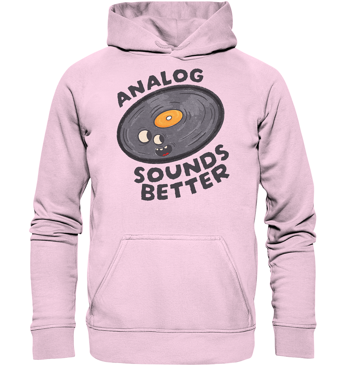 Analog Sounds Better - Vinyl - Hoodie