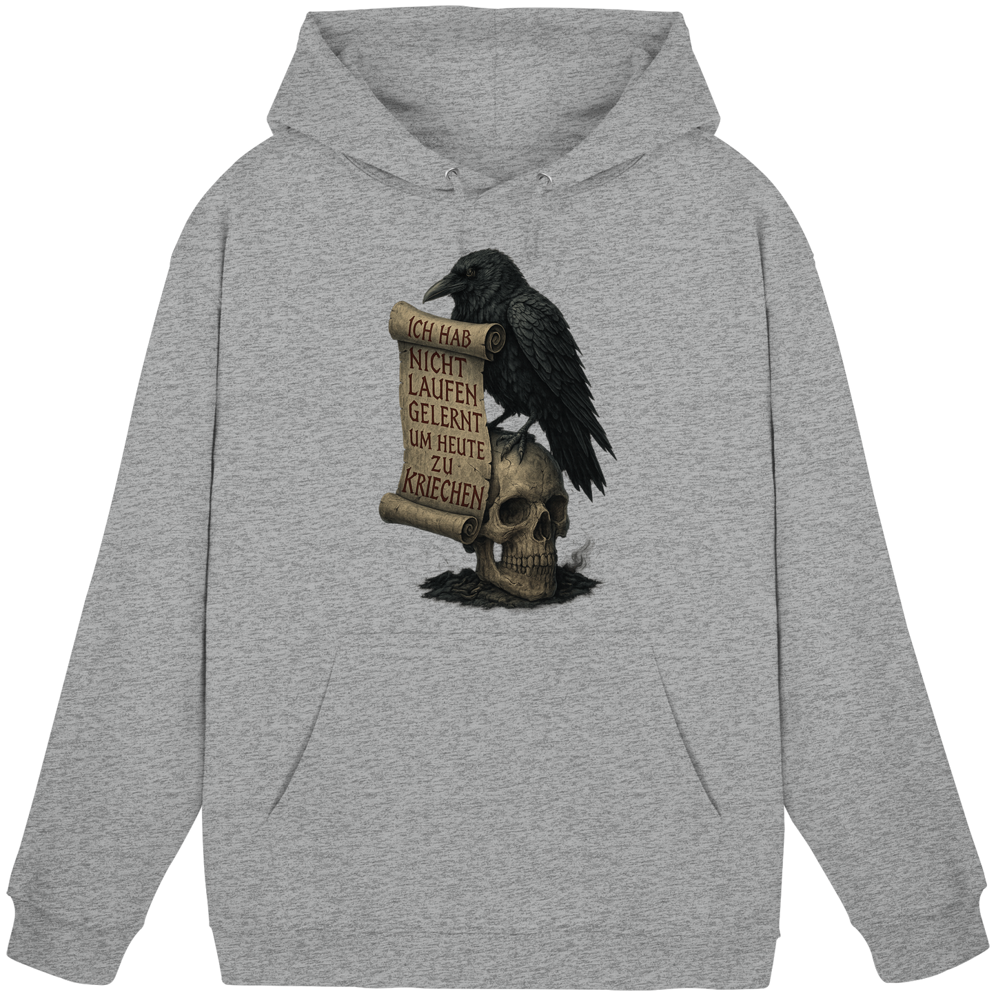 Ich hab nicht laufen gelernt um heute zu kriechen - Hoodie / Kapuzenpullover