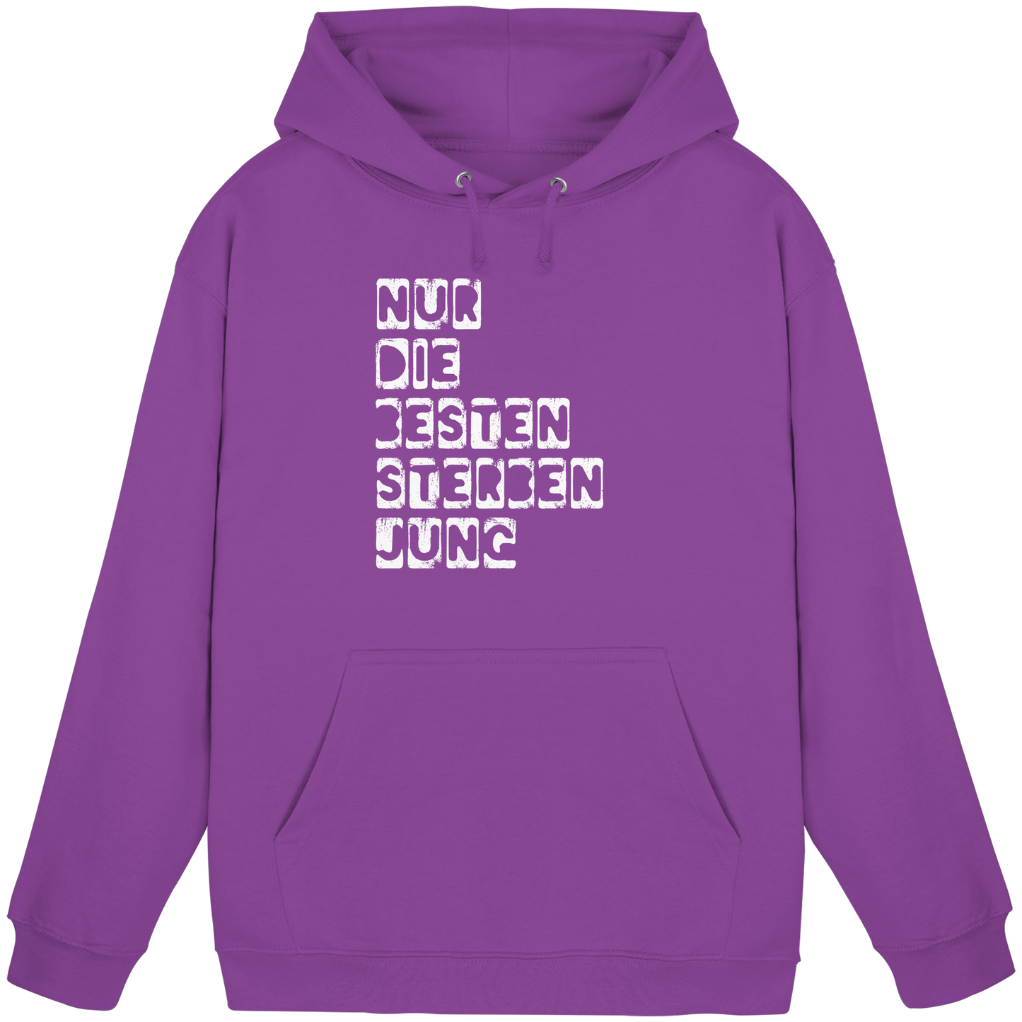 Nur die Besten sterben jung - Hoodie
