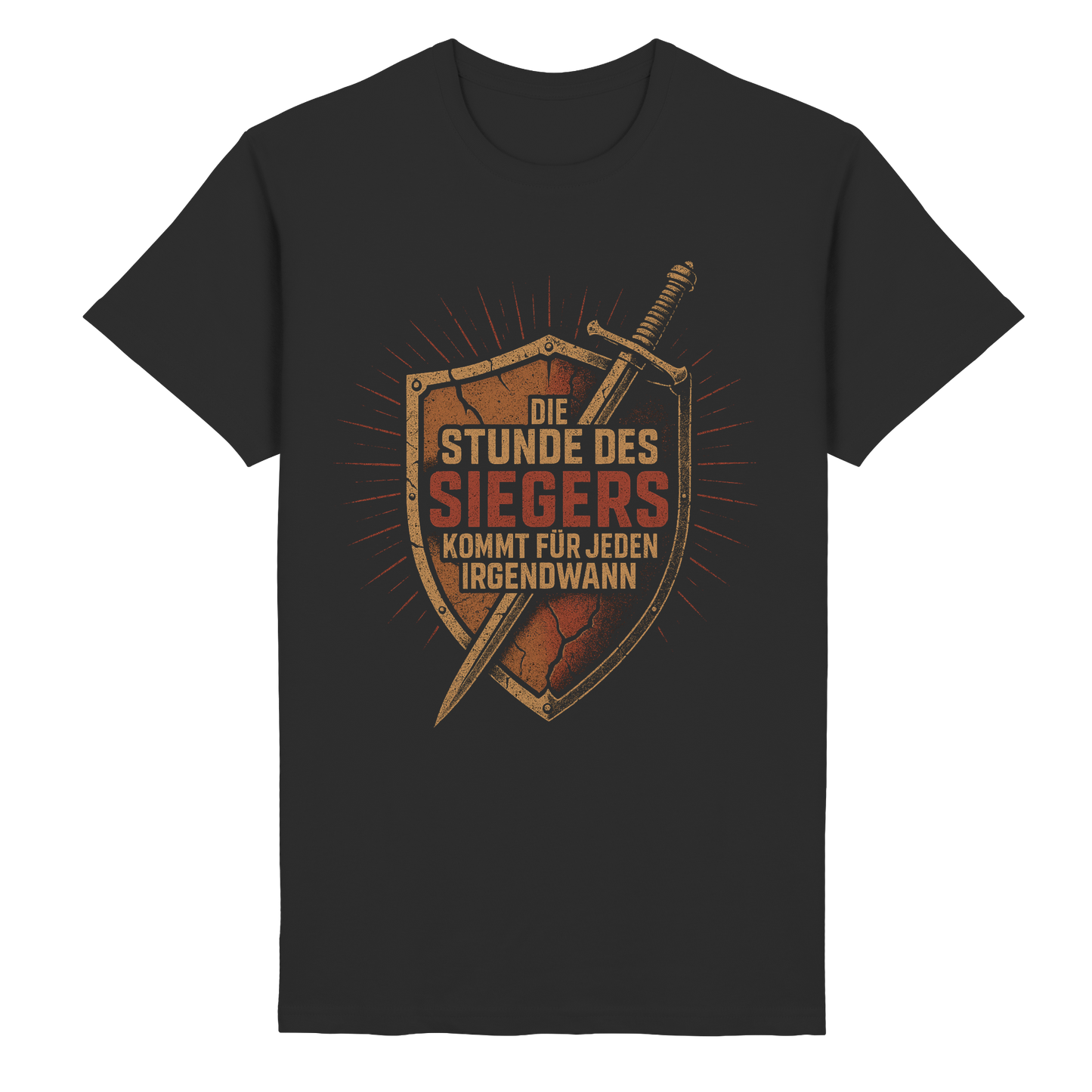 Die Stunde des Siegers kommt für jeden irgendwann - T-Shirt