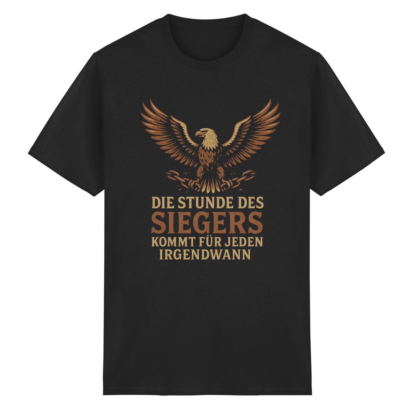 Die Stunde des Siegers kommt für jeden irgendwann - T-Shirt