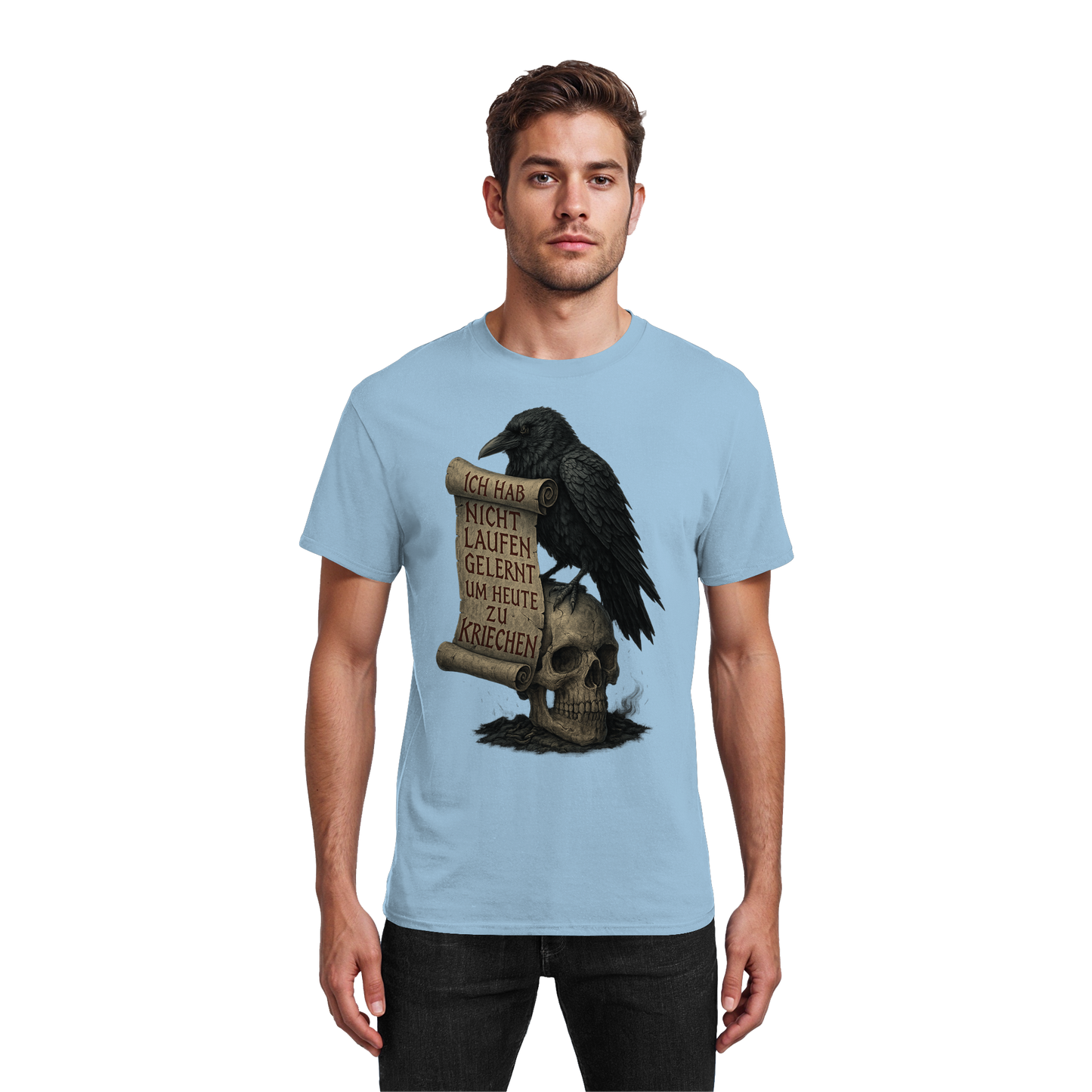 Ich hab nicht laufen gelernt um heute zu kriechen - T-Shirt