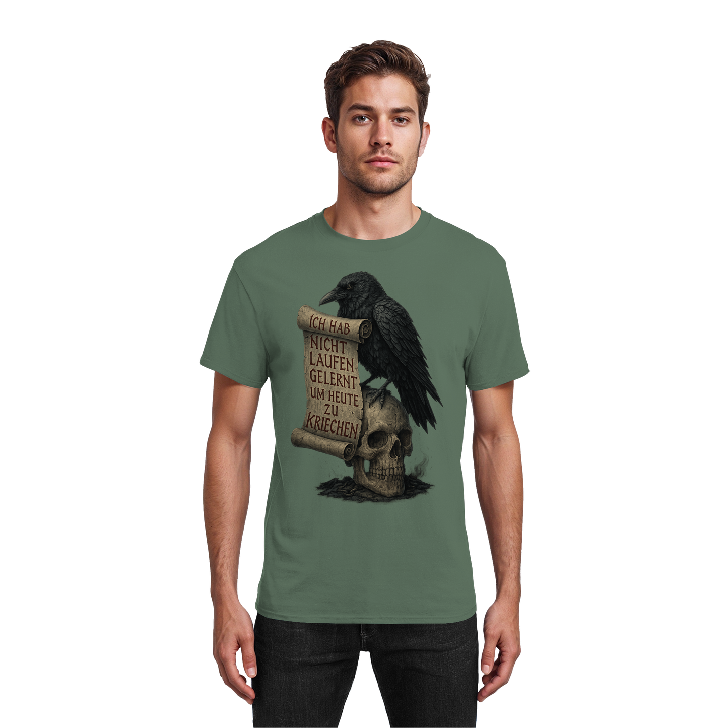 Ich hab nicht laufen gelernt um heute zu kriechen - T-Shirt