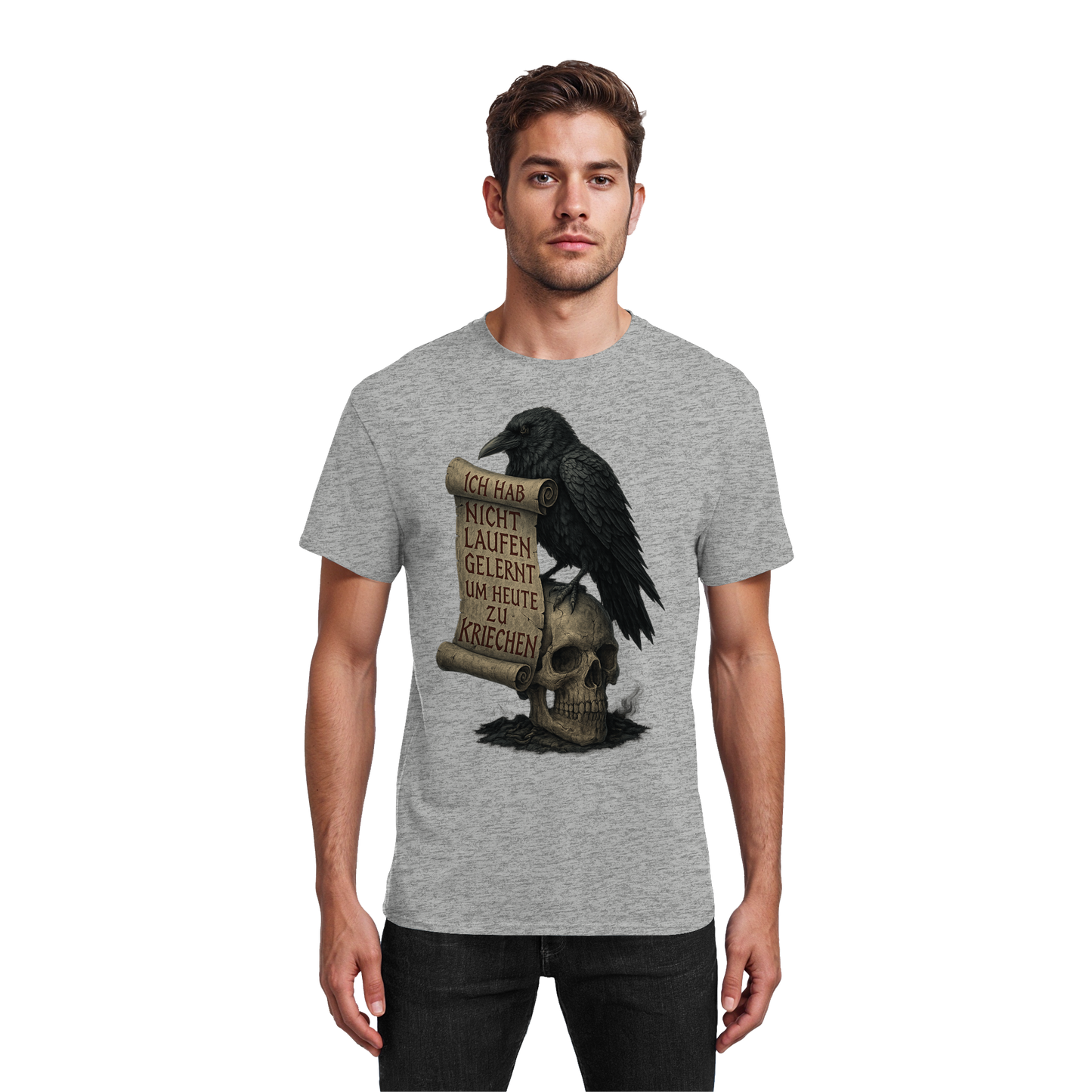 Ich hab nicht laufen gelernt um heute zu kriechen - T-Shirt