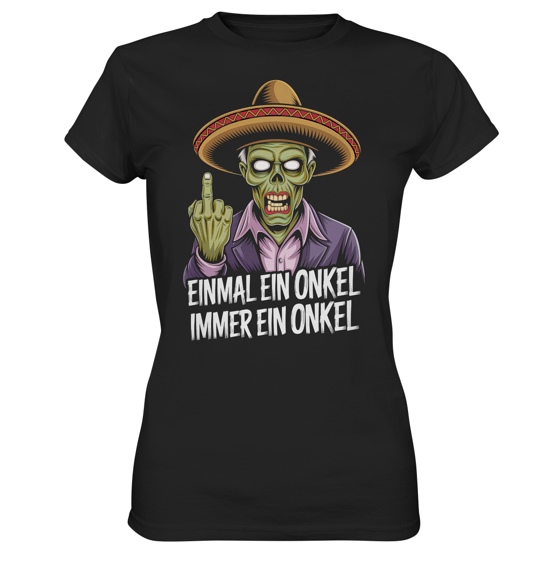 Einmal ein Onkel, immer ein Onkel - Damen T-Shirt