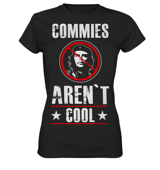 Commies aren`t cool - Damen T-Shirt