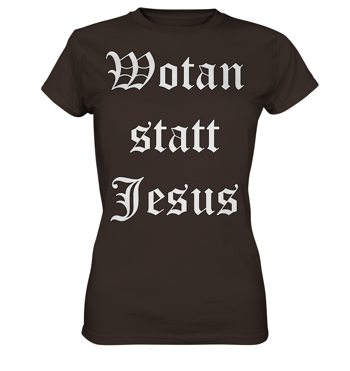 Wotan statt Jesus - Damen T-Shirt