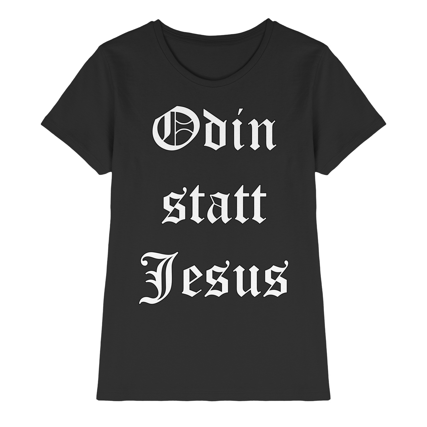 Odin statt Jesus - Damen T-Shirt