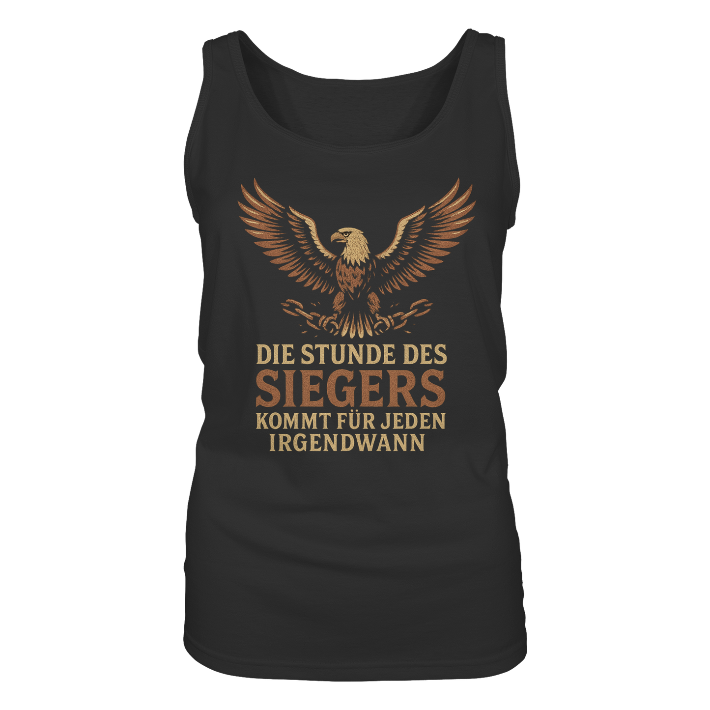 Die Stunde des Siegers kommt für jeden irgendwann - Damen Tank-Top Shirt