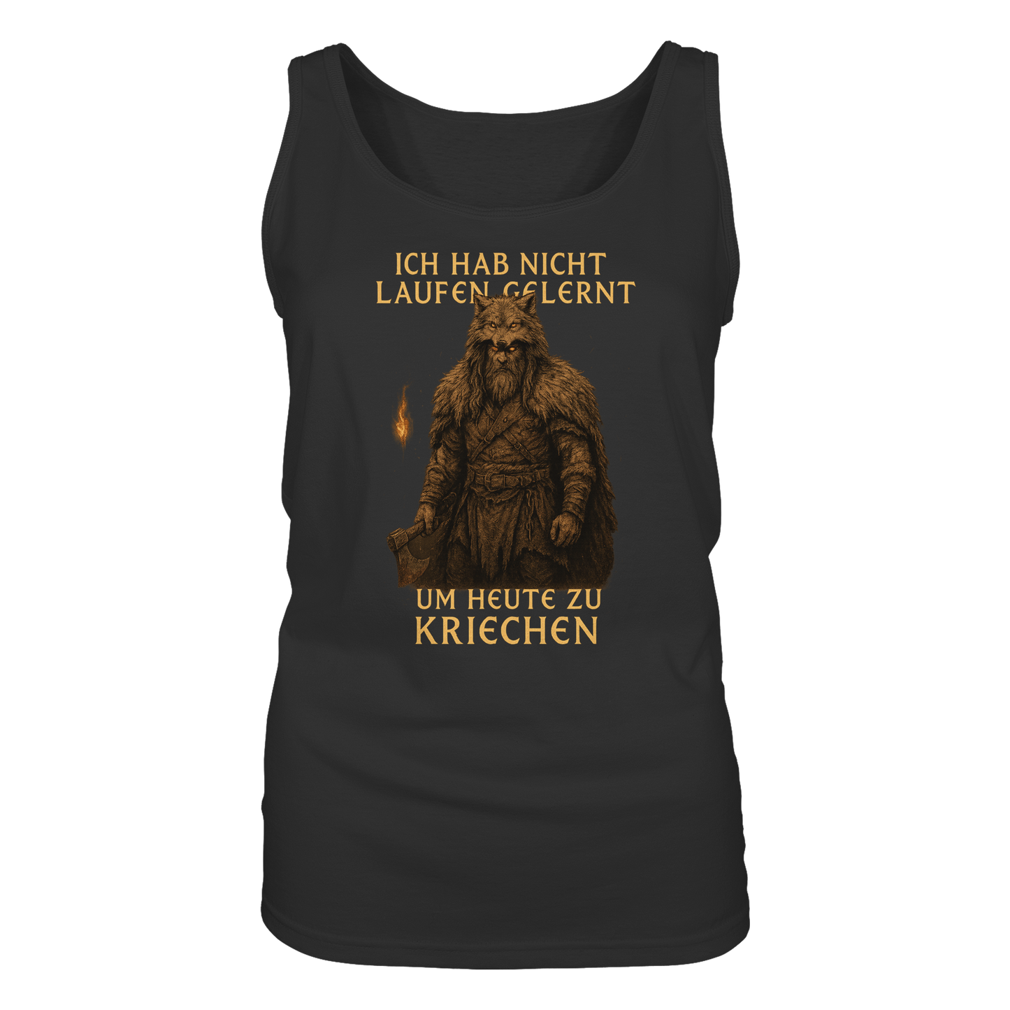 Ich hab nicht laufen gelernt um heute zu kriechen - Damen Tank-Top Shirt