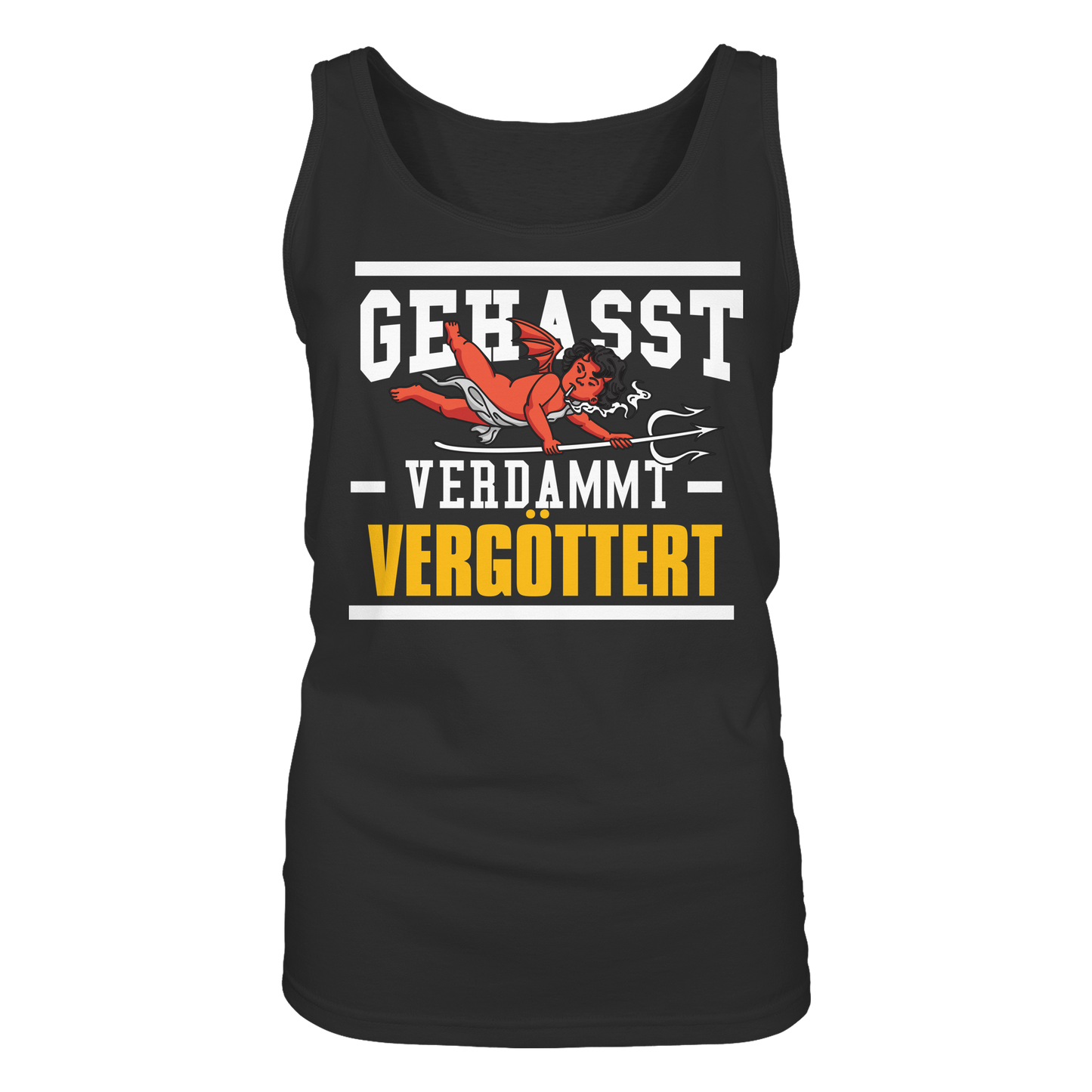 Gehasst Verdammt Vergöttert - böhser Engel - Damen Tank-Top Shirt
