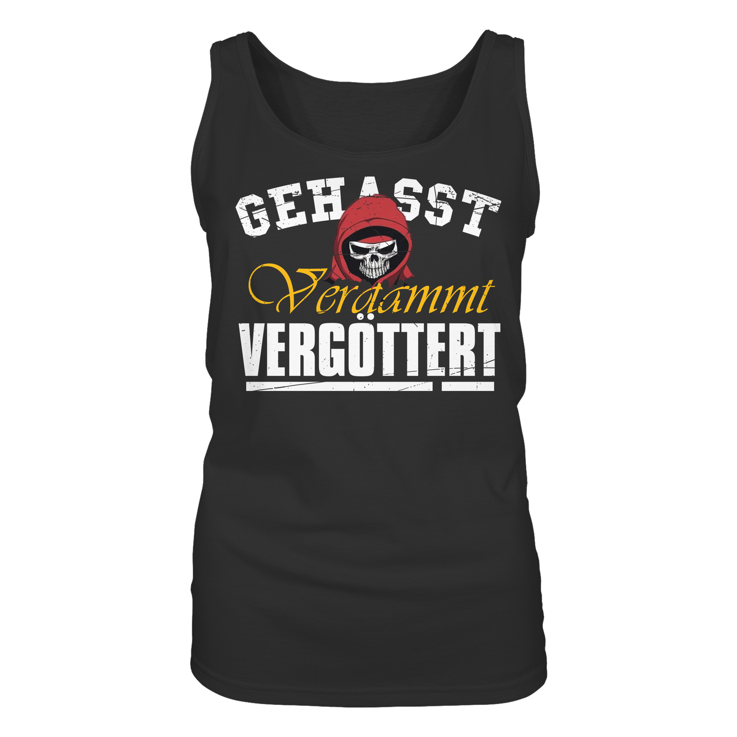 Gehasst Verdammt Vergöttert - Skull - Damen Tank-Top Shirt