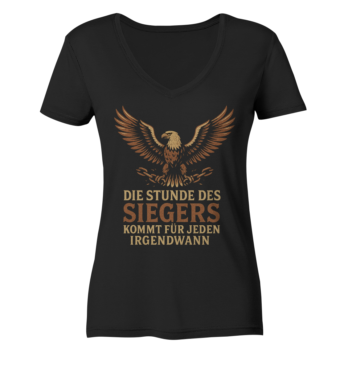 Die Stunde des Siegers kommt für jeden irgendwann - Damen V-Neck T-Shirt