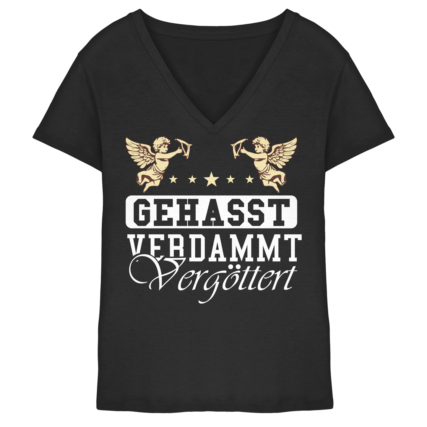 Gehasst, Verdammt, Vergöttert - Damen V-Neck T-Shirt