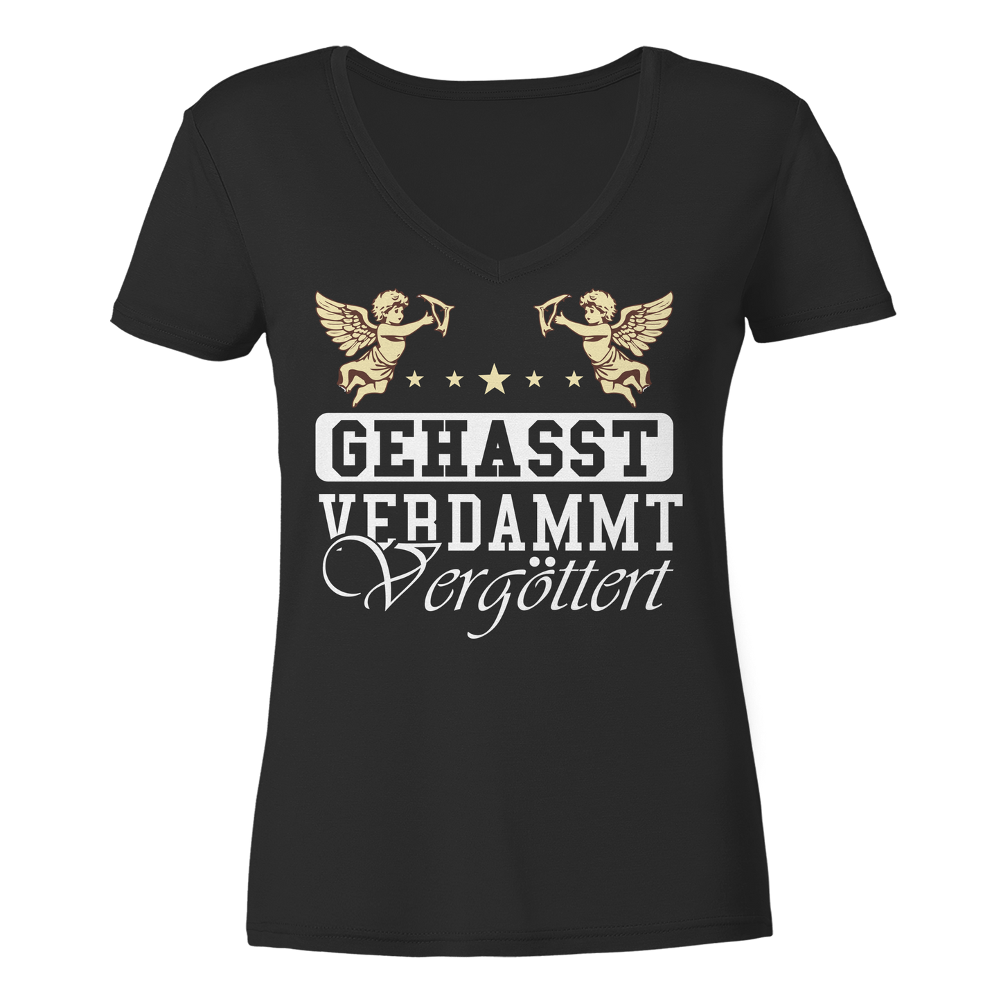 Gehasst, Verdammt, Vergöttert - Damen V-Neck T-Shirt