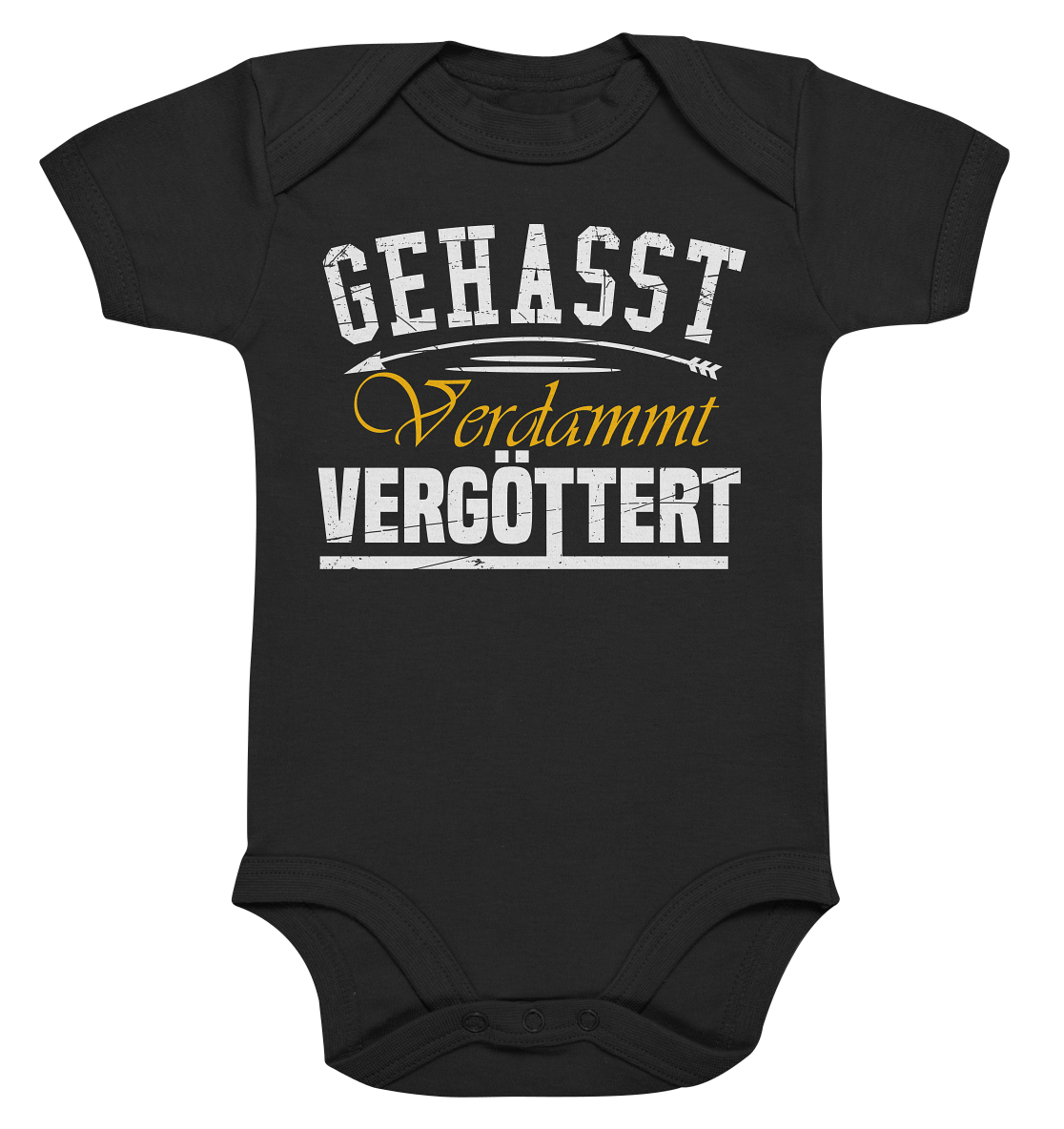 Gehasst, Verdammt, Vergöttert - Baby Bodysuit