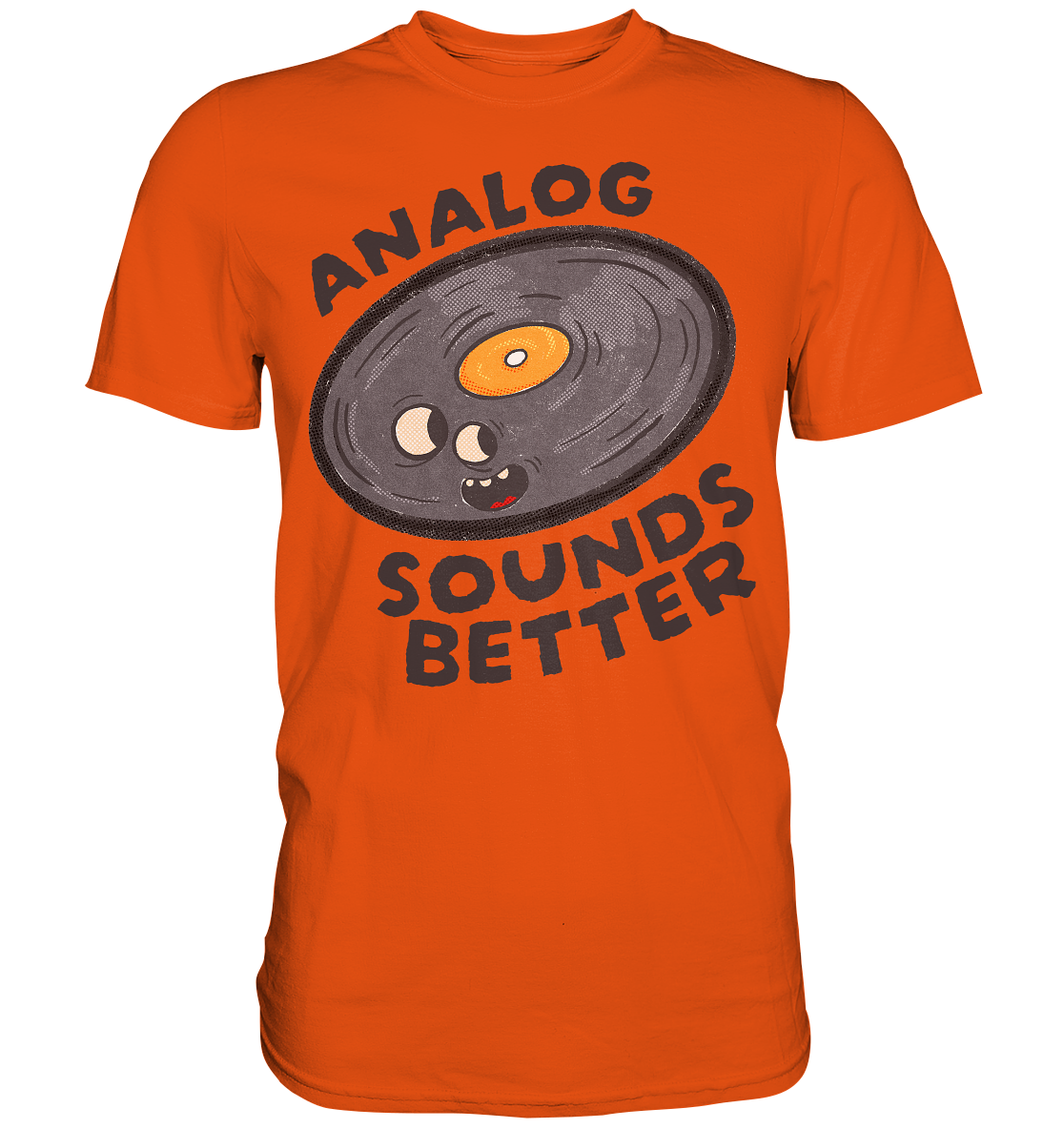 Analog Sounds Better - Vinyl - T-Shirt