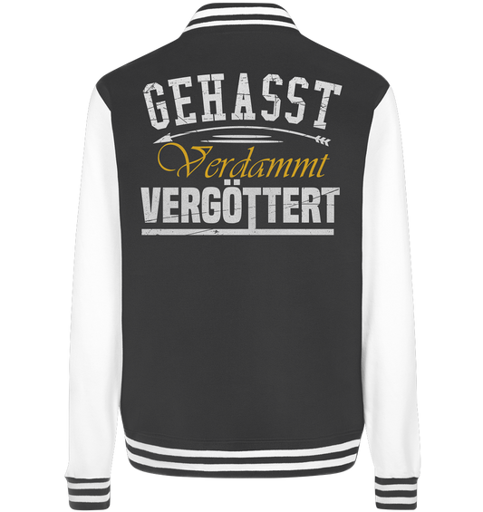 Gehasst, Verdammt, Vergöttert - College Jacke