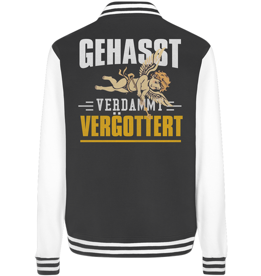 Gehasst, Verdammt, Vergöttert - College Jacke