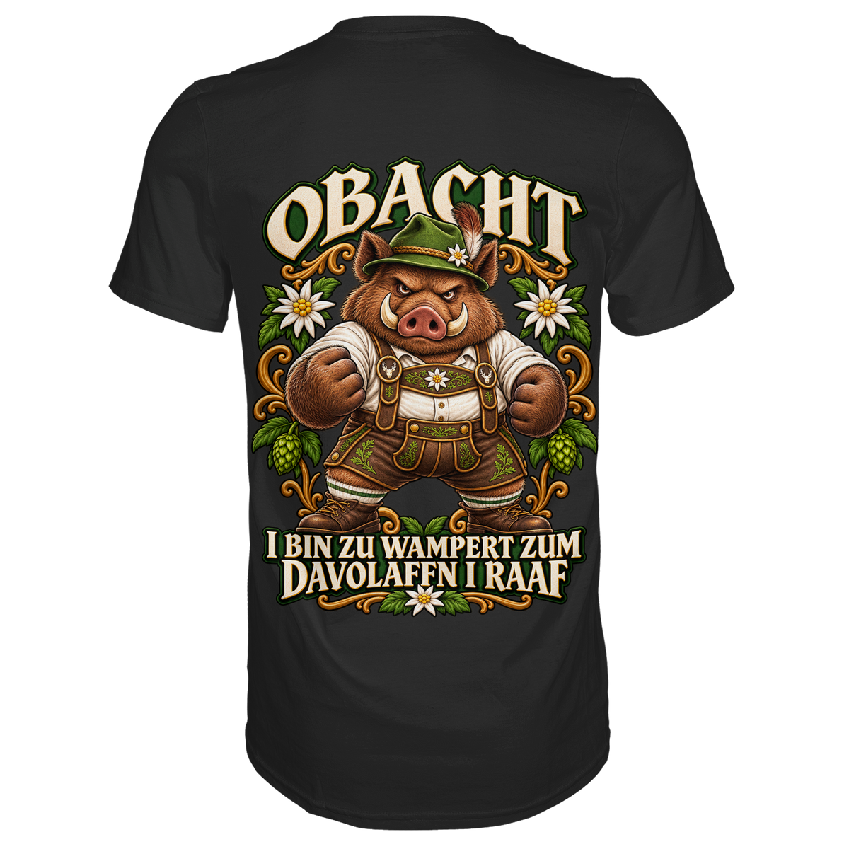 Obacht - I bin zu wampert - Premium T-Shirt