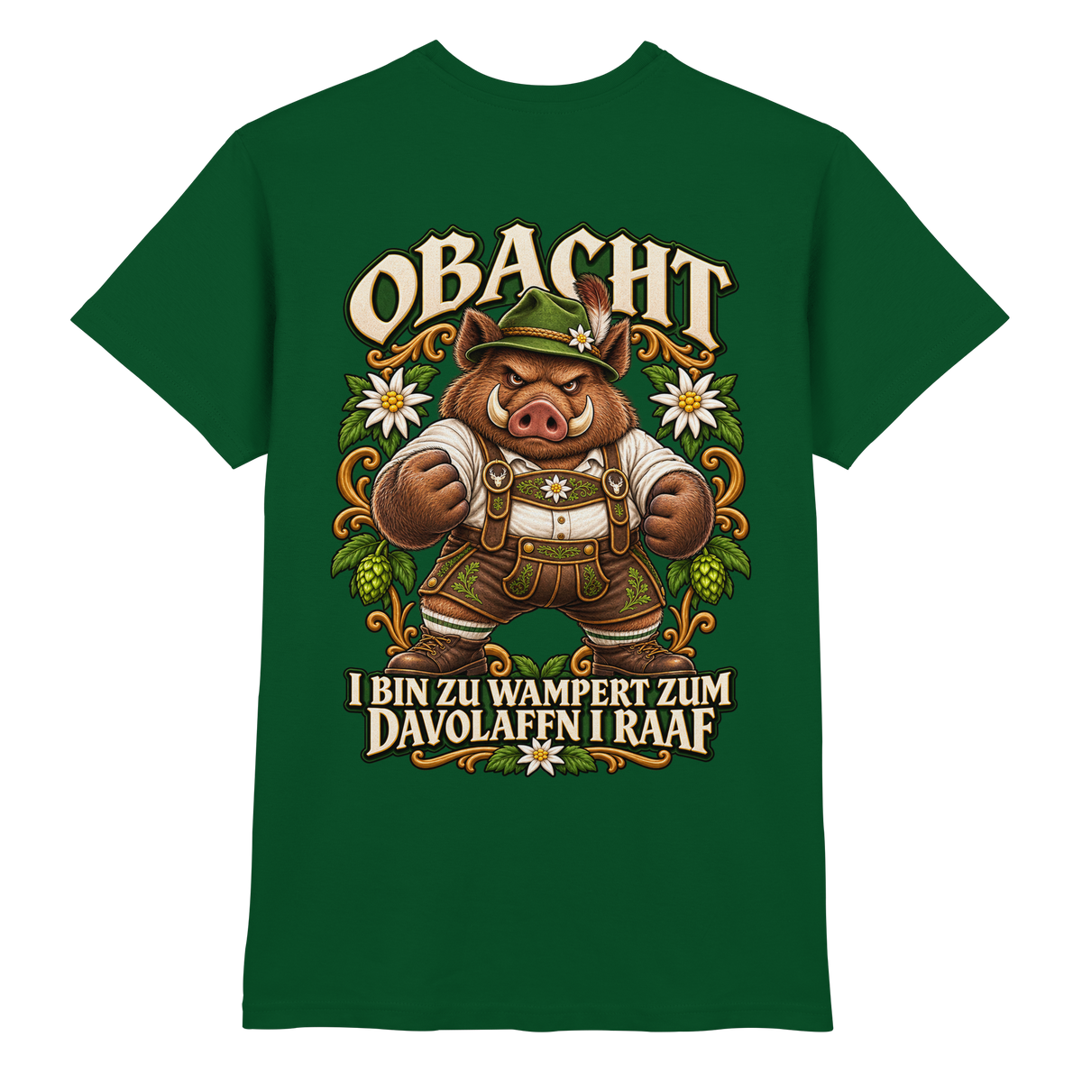 Obacht - I bin zu wampert - Premium T-Shirt