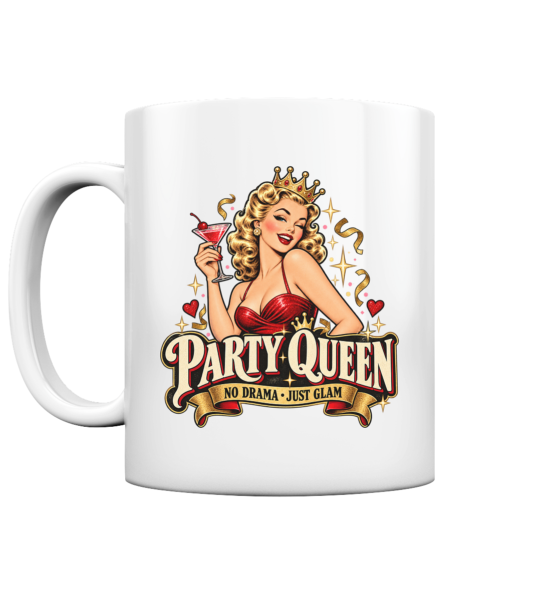 PARTY QUEEN - No Drama, just Glam - Tasse