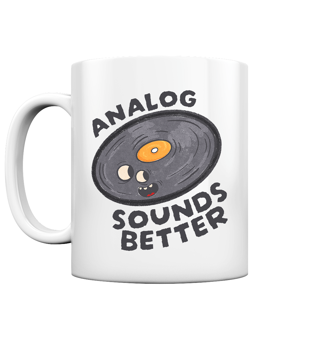 Analog Sounds Better - Vinyl - Tasse