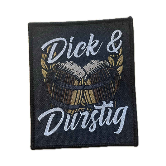 Dick & Durstig Aufnäher / Patch