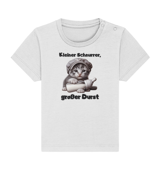 Kleiner Schnurrer, großer Durst - Baby T-Shirt