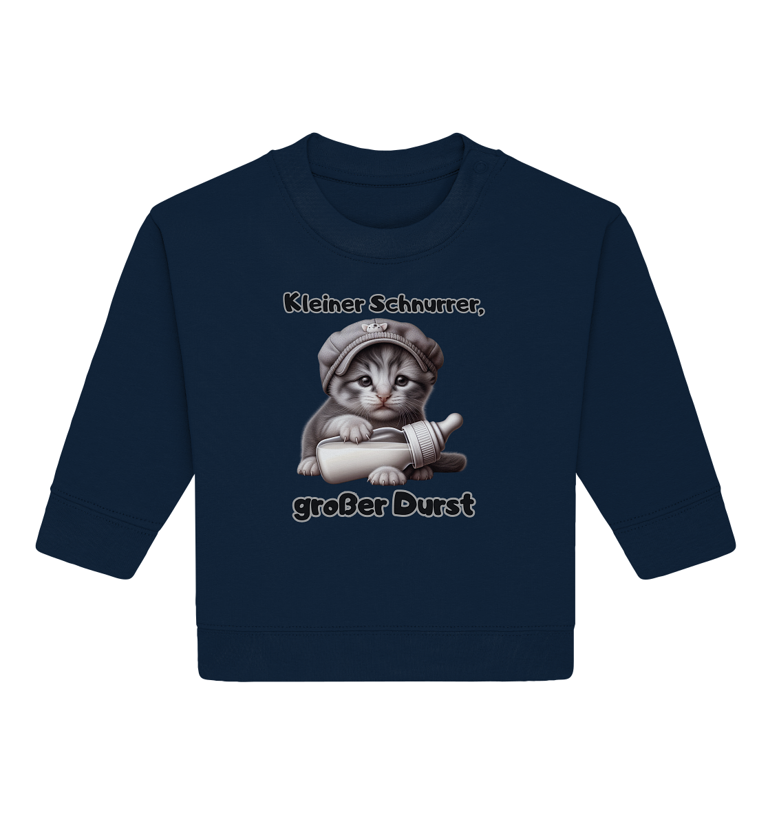 Kleiner Schnurrer, großer Durst - Baby Sweatshirt