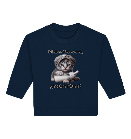Kleiner Schnurrer, großer Durst - Baby Sweatshirt