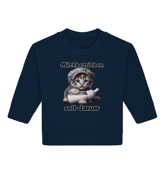 Milchbetrieben - seit Januar - Baby Sweatshirt