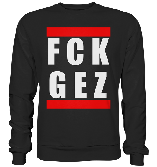 FCK GEZ - Sweatshirt