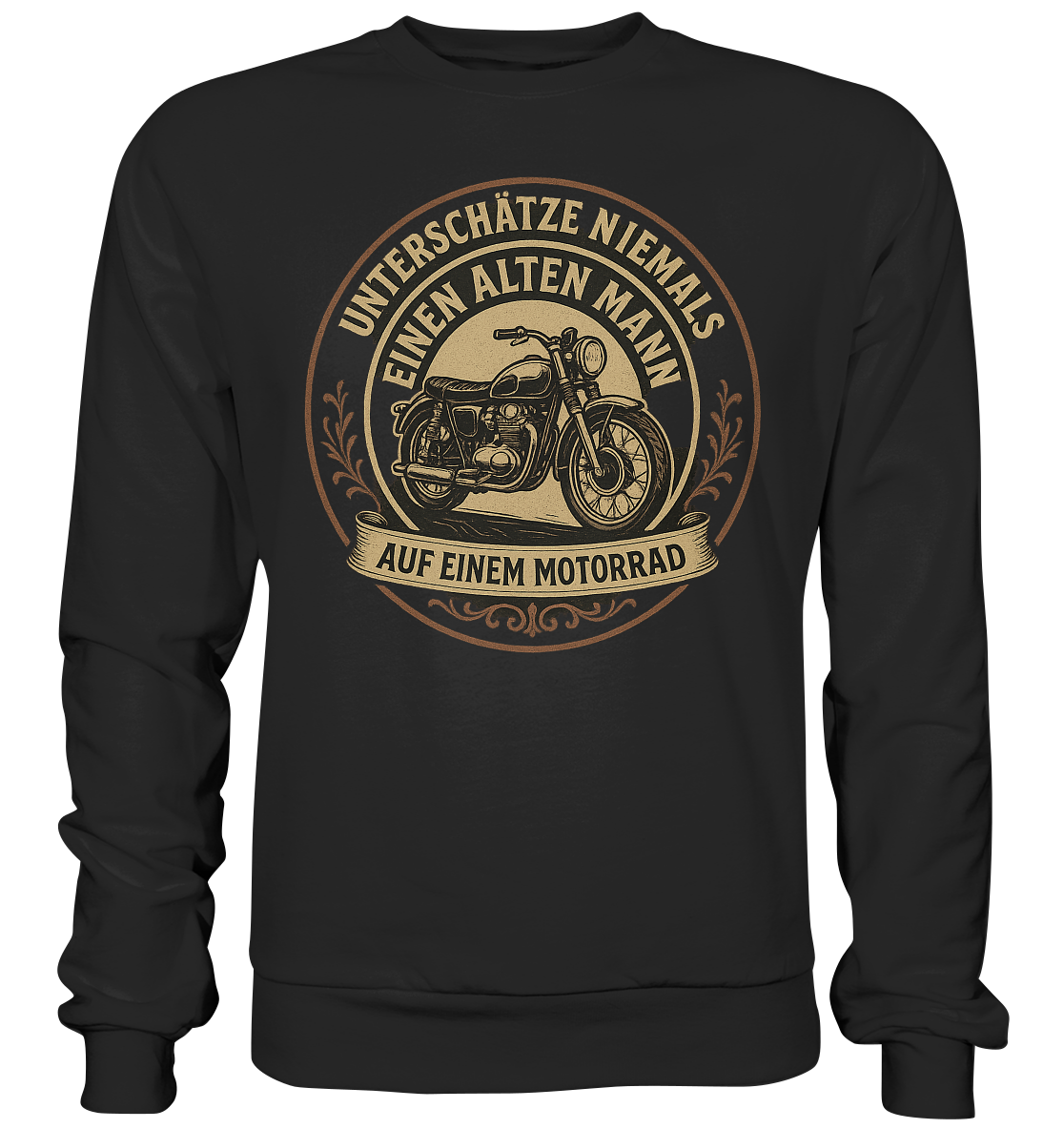 Unterschätze niemals einen alten Mann auf einem Motorrad - Sweatshirt