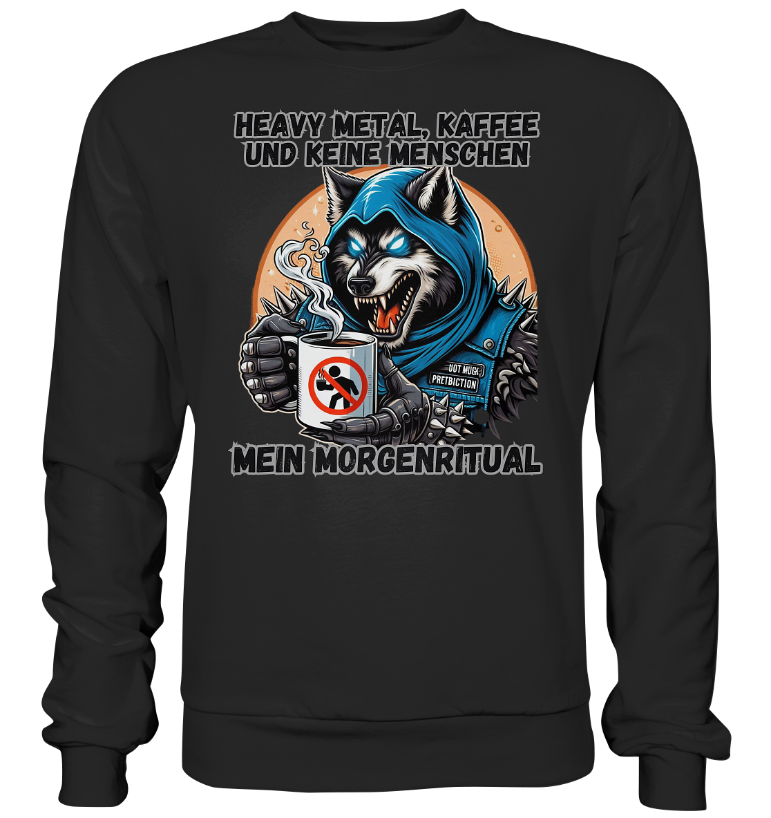 Heavy Metal, Kaffee und keine Menschen - Sweatshirt